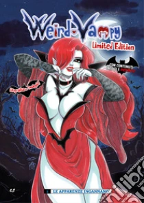 Weird Vampy. Con litografia. Vol. 1: Le apparenze ingannano