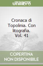 Cronaca di Topolinia. Con litografia. Vol. 41 libro