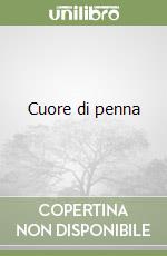 Cuore di penna libro