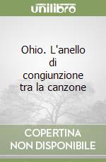 Ohio. L'anello di congiunzione tra la canzone libro