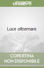 Luce oltremare libro