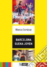 Barcelona suena joven. Con File audio per il download libro