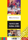 Barcelona suena joven. Con File audio per il download libro