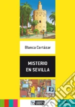 Misterio en Sevilla. Con File audio per il download libro