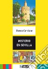 Misterio en Sevilla. Con File audio per il download libro di Cortázar Blanca