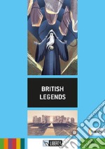 British legends. Con Audio libro