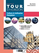 Tour d'horizon. Per le Scuole superiori. Con Contenuto digitale per accesso online. Con Contenuto digitale per download libro