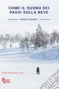 Come il suono dei passi sulla neve libro
