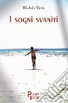 I sogni svaniti libro