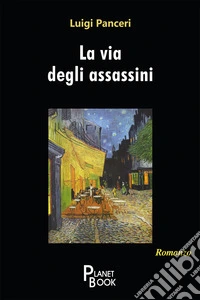 La via degli assassini libro