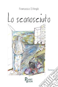 Lo sconosciuto