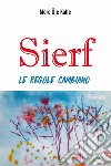 Sierf. Le regole cambiano libro di Oie Kalle Mere