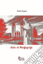 Aria di Medjugorje libro