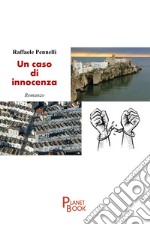 Un caso di innocenza libro