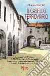 Il casello ferroviario libro