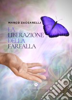 La liberazione della farfalla libro