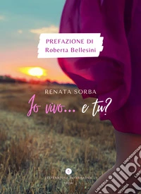 Io vivo... e tu? libro