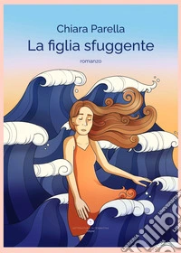 La figlia sfuggente