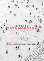 Effetto Fata Morgana. Il mito classico ai giorni nostri libro