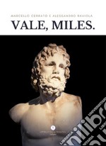 Vale, miles libro