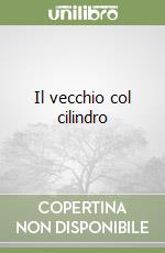 Il vecchio col cilindro libro