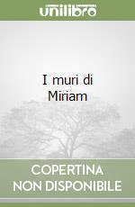 I muri di Miriam libro