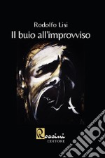 Il buio all'improvviso libro