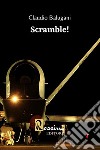 Scramble! libro di Balugani Claudio