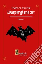 Walpurgisnacht. Vol. 1