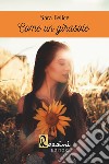 Come un girasole libro