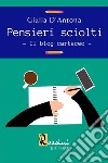 Pensieri sciolti. Il blog cartaceo libro