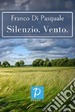 Silenzio. Vento libro