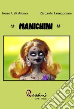 Manichini libro