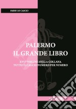 Palermo. Il grande libro. Ediz. illustrata libro