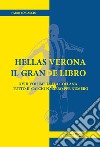 Hellas Verona. Il grande libro libro