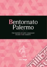 Bentornato Palermo. Nuova ediz. libro