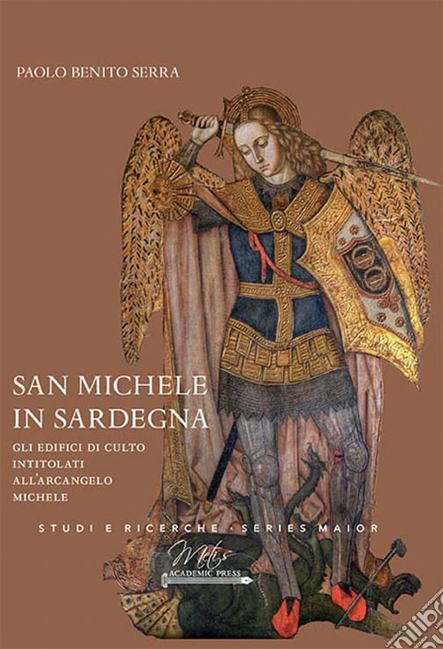 San Michele in Sardegna. Gli edifici di culto intitolati all'arcangelo Michele