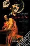 Le penne di Dio. Un cammino di fede attraverso la letteratura libro