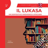 Il lukasa. Un dispositivo mnemonico africano. I quaderni di MemorizzArte. Vol. 7 libro