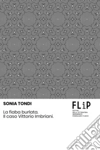 La fiaba burlata. Il caso Vittorio Imbriani libro