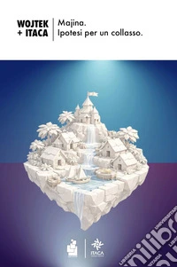 Majina. Ipotesi per un collasso libro