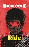 Ride libro di Cole Rich