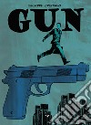 Gun libro di Cristiano Giuseppe