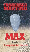 Il segreto del monile. Max. Vol. 1 libro