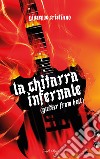 La Chitarra Infernale. (Guitar from Hell) libro