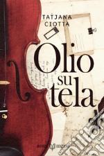 Olio su tela