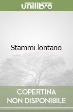 Stammi lontano