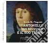 Antonello da Messina e il suo tempo libro