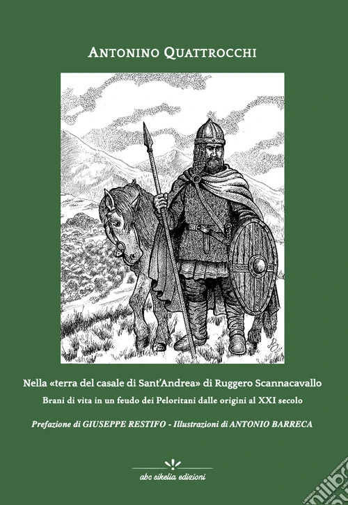Nella «terra del casale di Sant'Andrea» di Ruggero Scannacavallo
