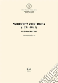 Modernità chirurgica (1831-1841). L'esempio triestino libro